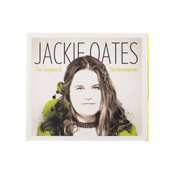 Jackie Oates - The Spyglass and the Herringbone