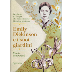 Emily Dickison e i suoi giardini