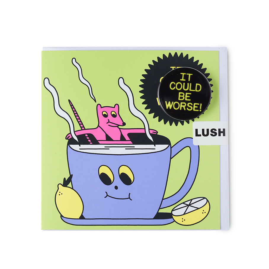 It Could Be Worse! | Carte de vœux avec épinglette