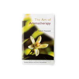 The Art of Aromatherapy by Robert Tisserand