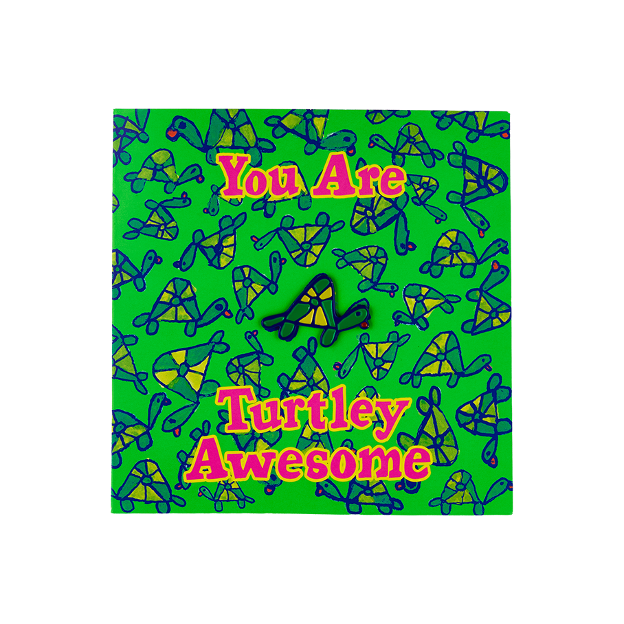 You Are Turtley Awesome Greeting Card With Pin