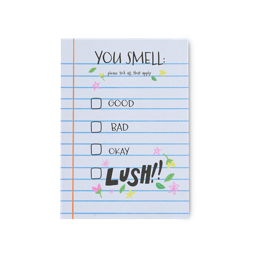 An image of LUSH | You Smell, Good, Bad, Okay or Lush!! Postcard